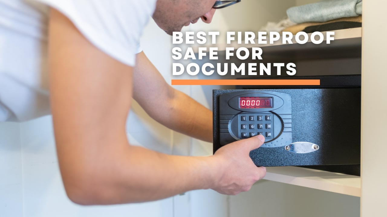 9 Best Fireproof Safe for Documents: Top Picks for Ultimate Protection